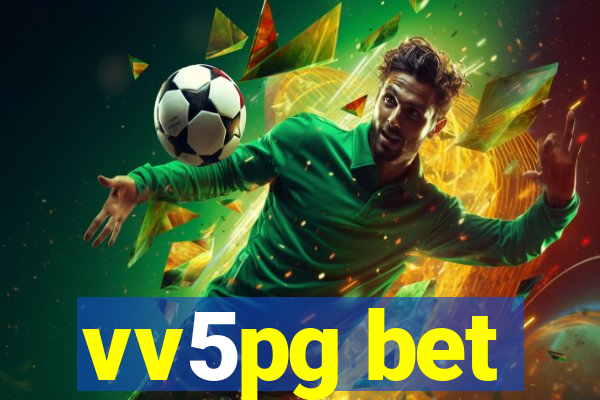 vv5pg bet